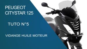 Entretien essentiel du peugeot citystar 125 : guide pratique pour une vidange d’huile moteur réussie